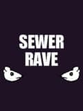 Sewer Rave